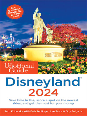 The Unofficial Guide to Disneyland 2024 - ebook